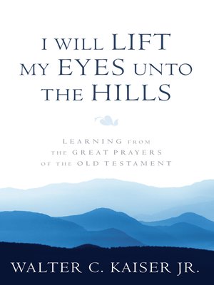cover image of I Will Lift My Eyes Unto the Hills